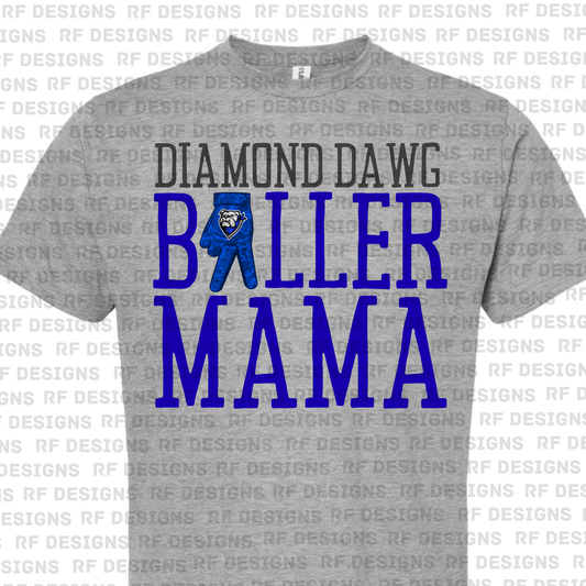 Adult Diamond Dawgs Baller Mama T Shirt